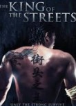 The King of the Streets (2013)