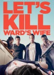 S-o Ucidem pe Sotia lui Ward (2014)